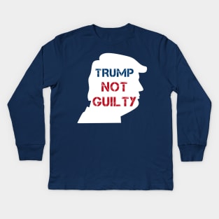 Trump Not Guilty, Free Trump. Kids Long Sleeve T-Shirt